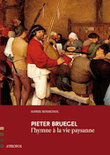 Pieter Bruegel, l'hymne à vie paysanne